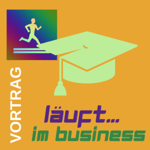 Impulsvortrag Laufen und Business