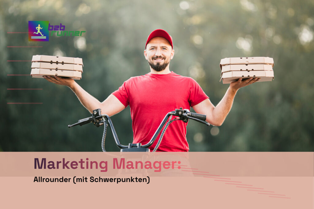 B2B Marketing Manager - ein Allrounder im Team, idealerweise mit Schwerpunkten