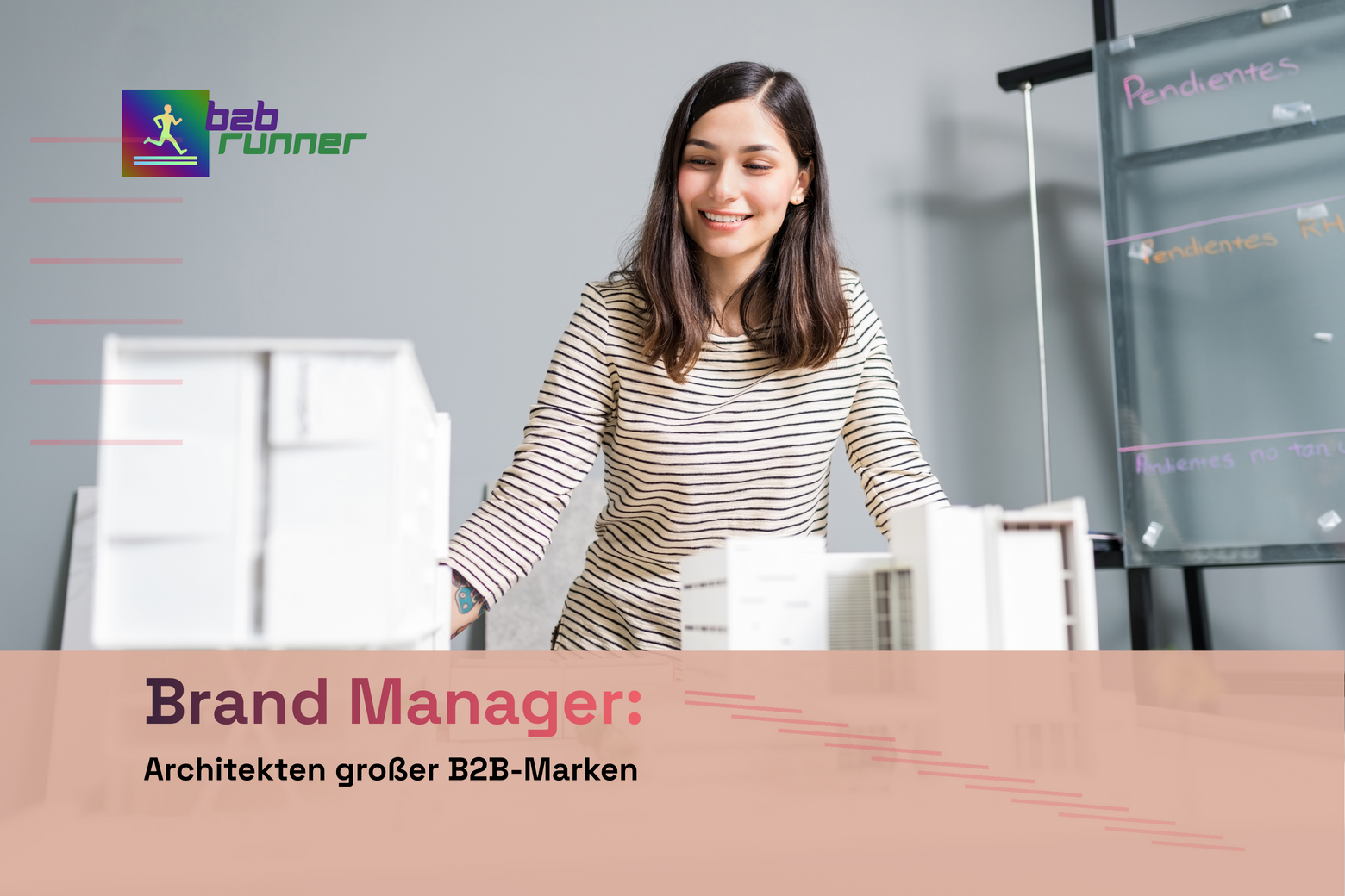 Brand Marketing Manager als Architekten großer B2B-Marken