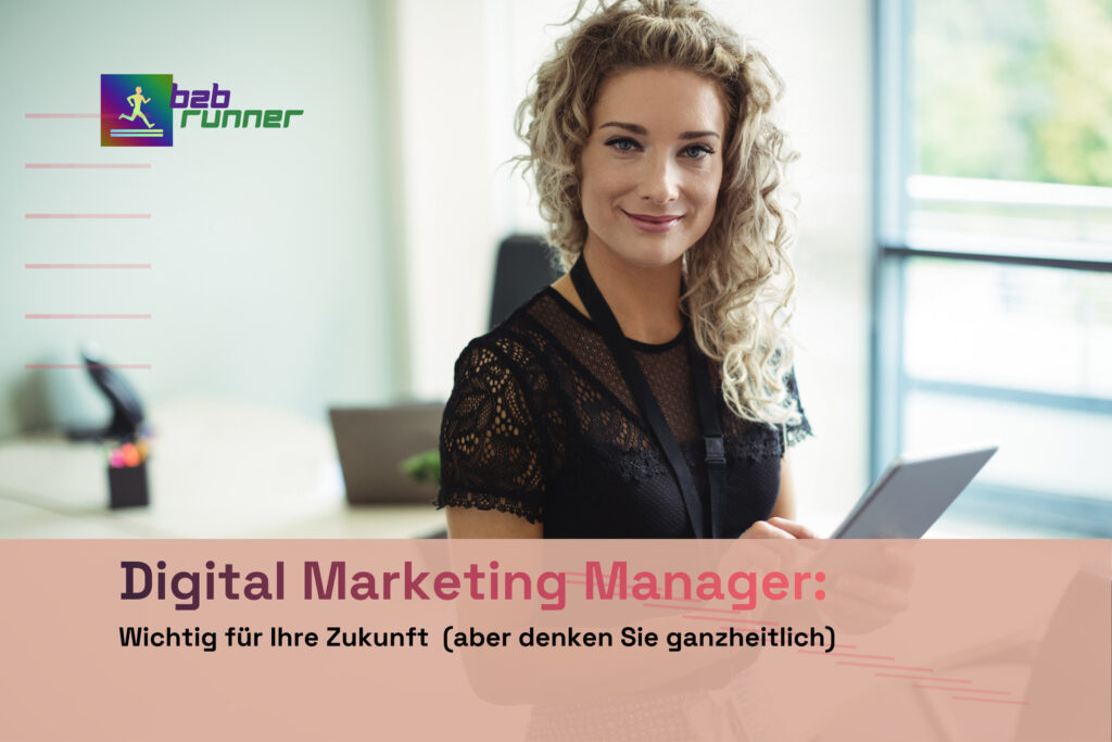 Digital Marketing Manager - fit für die Zukunft