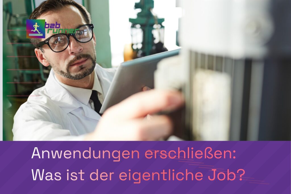 Ein Mitarbeiter in einer industriellen Anwendung. Was wird eigentlich mit unserem Produkt gemacht? 