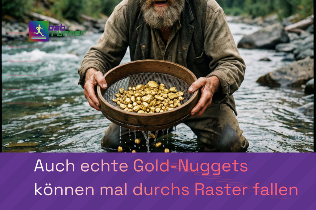 Ein Goldsammler, bei dem die Nuggets durchs Netz fallen. Symbol für Leadverlust (durchs Raster fallen)