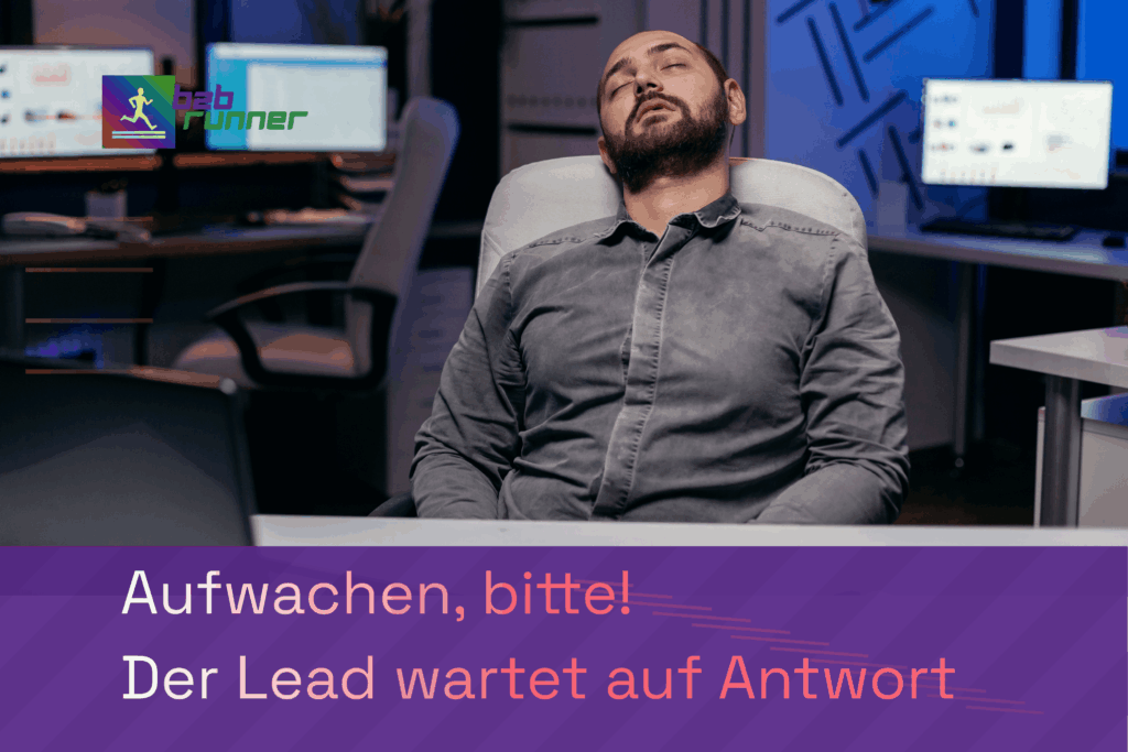 Schlafender Büro-Mitarbeiter. Aufschrift: Aufwachen bitte. Der Lead wartet auf Antwort